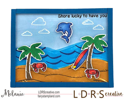 Shore Lucky To Have You!