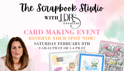 The Scrapbook Studio Card Making Event - Feb 7th & 8th