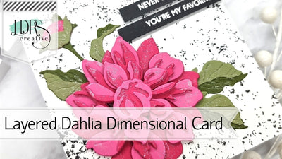 Layered Dahlia Dimensional Card