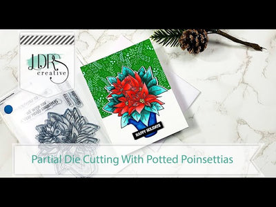 Partial Die Cutting With Potted Poinsettias