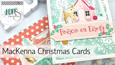 Two Cards with the MacKenna Christmas Collection