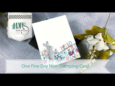 One Fine Day Non Stamping Card