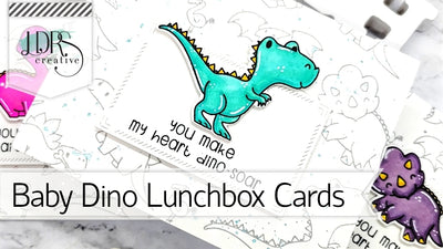 Baby Dino Lunchbox Cards with Lynnea